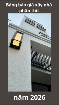 Bảng báo giá xây nhà phần thô năm 2026 TPHCM