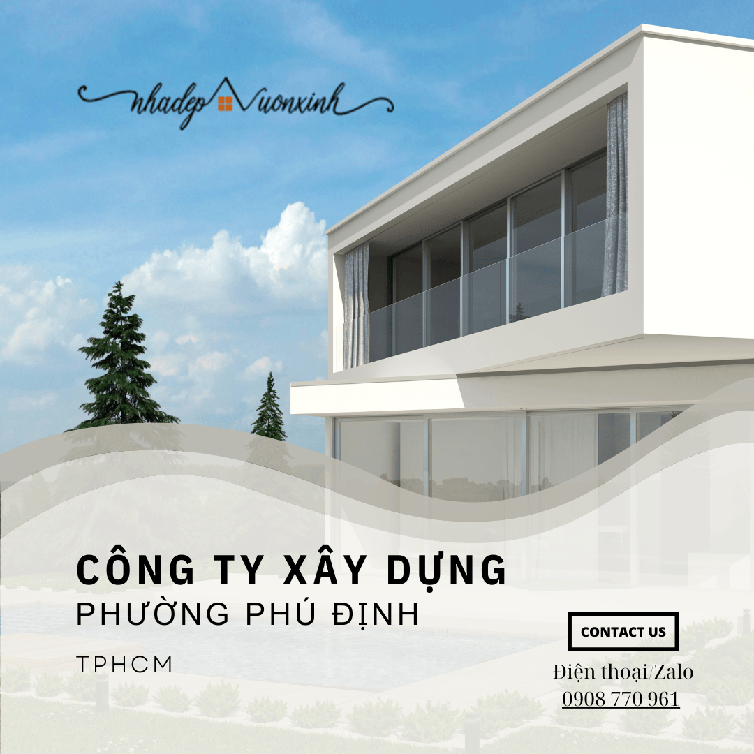 nhadepvuonxinh-cong-ty-thiet-ke-xay-dung-tron-goi-phuong-phu-dinh-tphcm